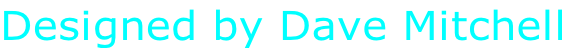 Designed by Dave Mitchell